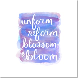 Unform, Reform, Blossom, & Bloom Posters and Art